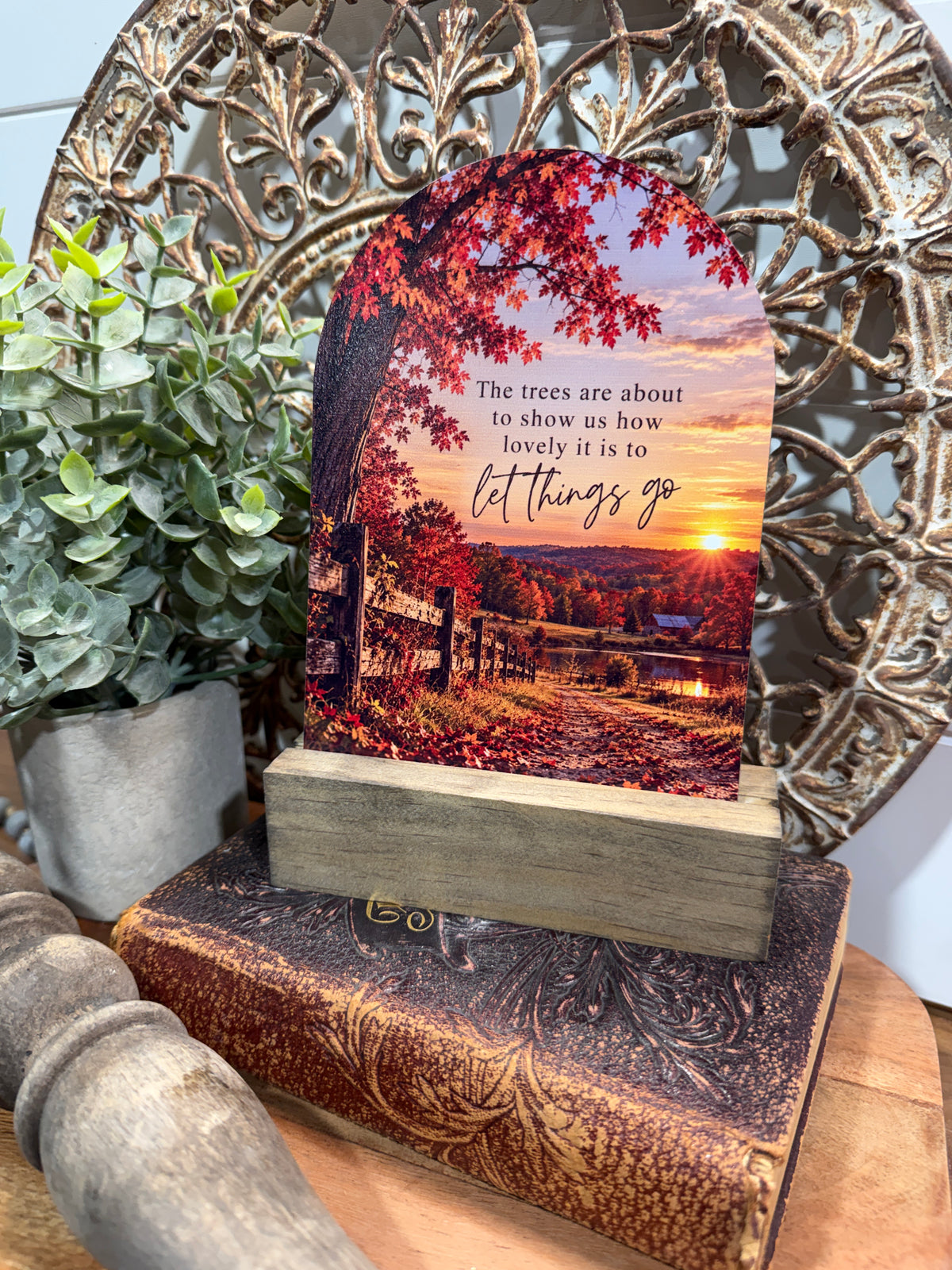 Let Things Go Fall Arch Sign - 5 x 7 UV-Printed Wood Decor