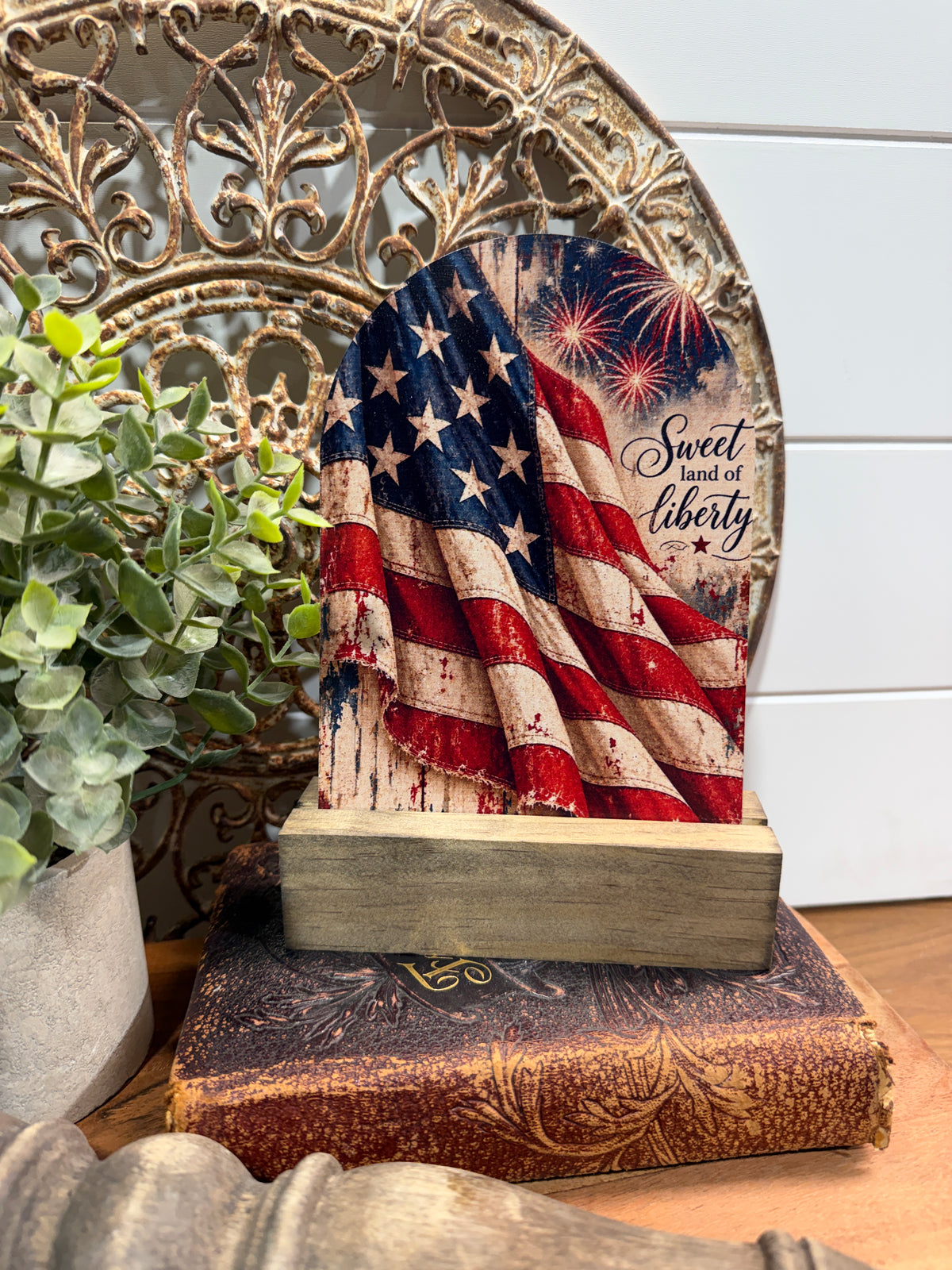 Sweet Land of Liberty Vintage Patriotic Tabletop Sign