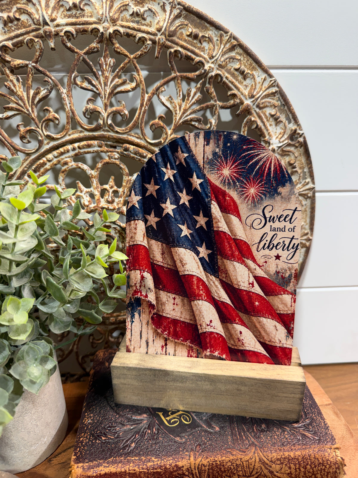 Sweet Land of Liberty Vintage Patriotic Tabletop Sign