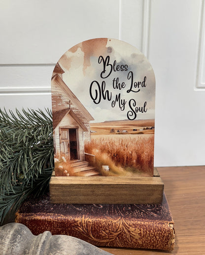 Bless the Lord Oh My Soul Farmhouse Tabletop Sign | Handmade Christian Home Decor