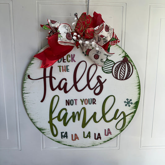 Deck the Halls and not your family