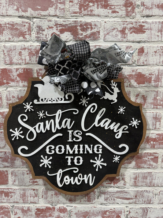 Santa is coming to town Christmas door hanger