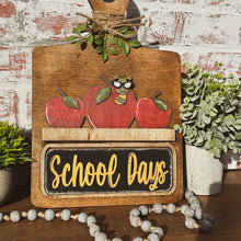 Load image into Gallery viewer, Interchangeable decor, Farmhouse breadboard, School days, teacher gift, Personalized gift, farmhouse sign,